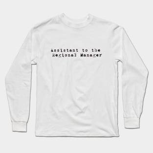 Assistant to the Regional Manager - The office Long Sleeve T-Shirt